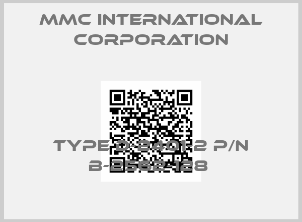 MMC International Corporation-Type D-2401-2 P/N B-2562-128 