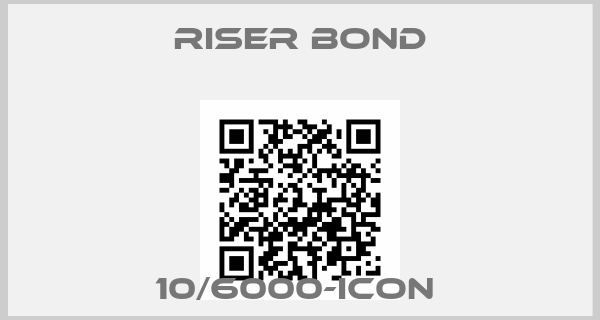 Riser Bond-10/6000-ICON 