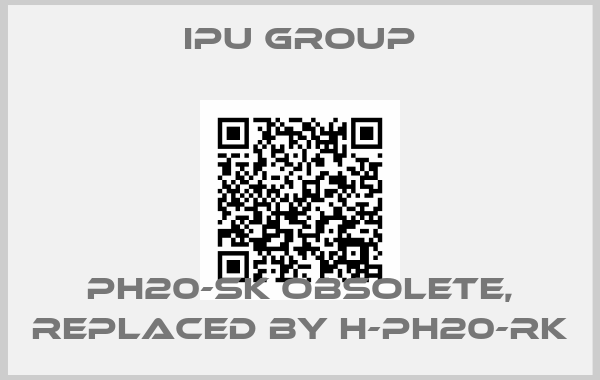 IPU Group-PH20-SK Obsolete, replaced by H-PH20-RK