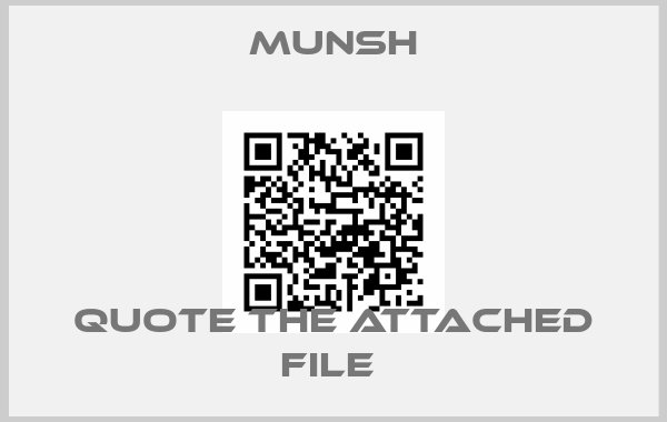 Munsh-quote the attached file 