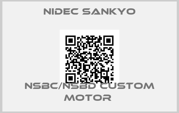 Nidec Sankyo-NSBC/NSBD CUSTOM MOTOR 