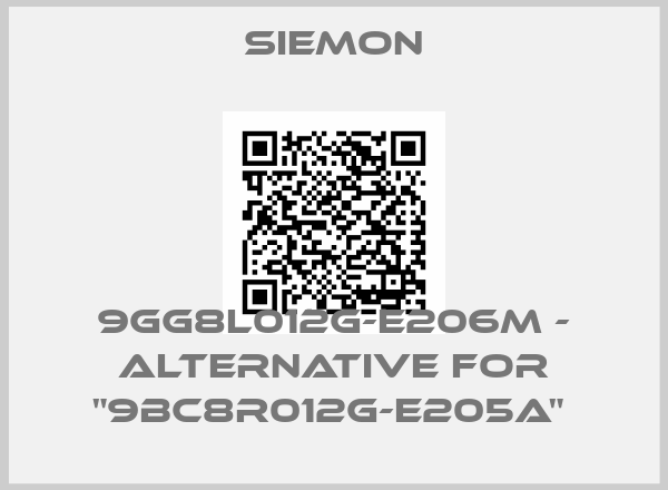 Siemon-9GG8L012G-E206M - Alternative for "9BC8R012G-E205A" 