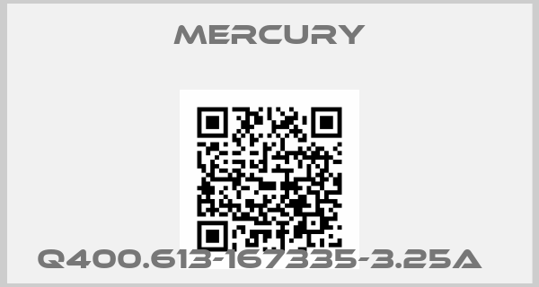Mercury-Q400.613-167335-3.25A  