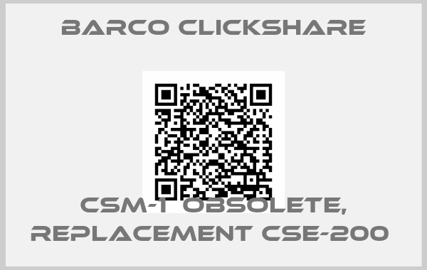 BARCO CLICKSHARE-CSM-1  obsolete, replacement CSE-200 