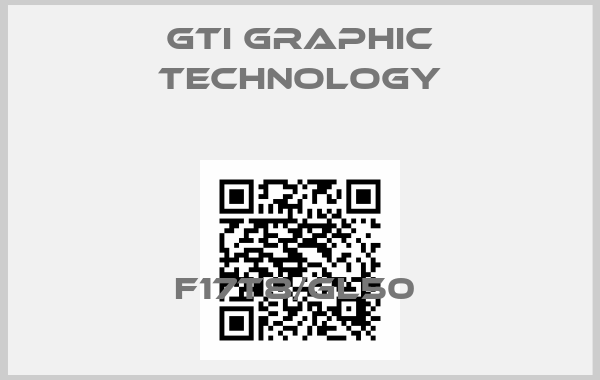 GTI Graphic Technology-F17T8/GL50 