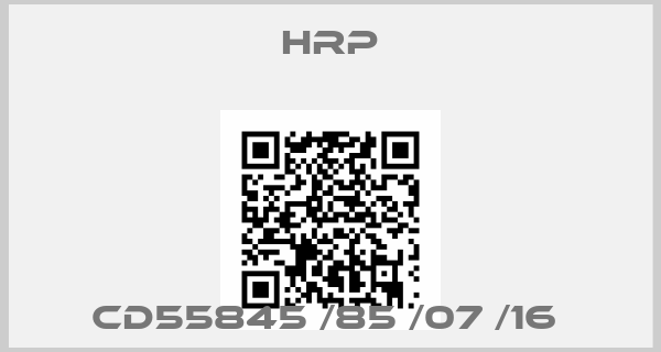 HRP-CD55845 /85 /07 /16 