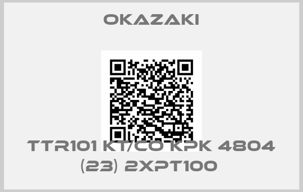 Okazaki-TTR101 KT/Co KPK 4804 (23) 2XPT100 