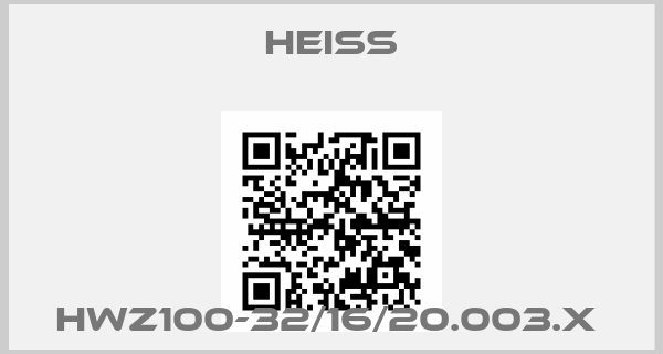 Heiss-HWZ100-32/16/20.003.X 