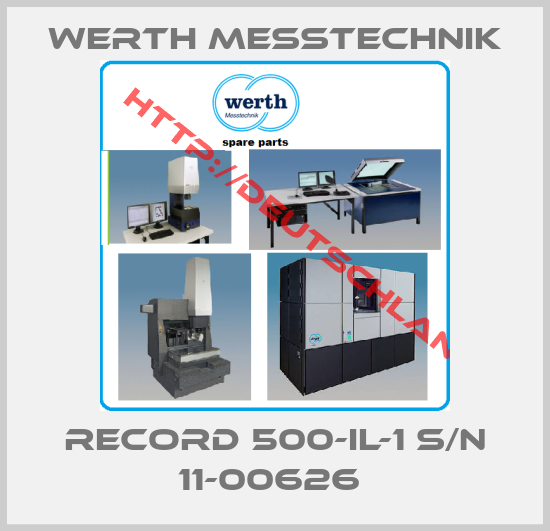 Werth Messtechnik-Record 500-IL-1 S/N 11-00626 