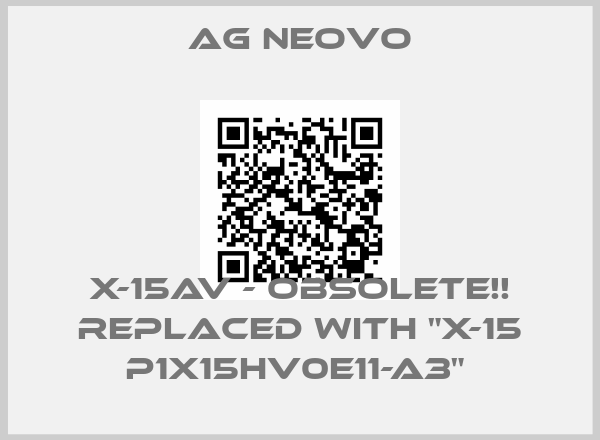 AG Neovo-X-15AV - Obsolete!! Replaced with "X-15 P1X15HV0E11-A3" 