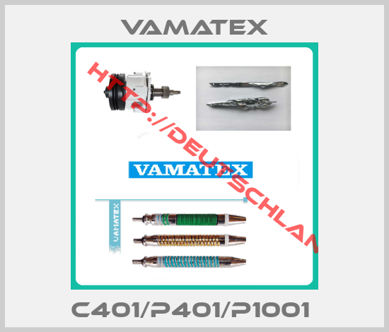 VAMATEX-C401/P401/P1001 