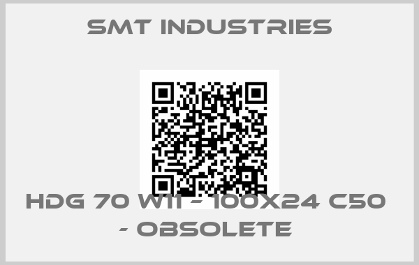 Smt industries-HDG 70 W11 – 100x24 C50  - OBSOLETE 