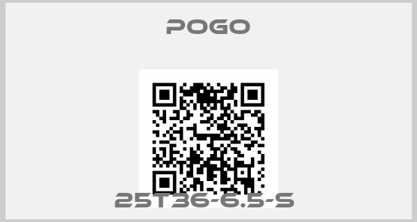 POGO-25T36-6.5-S 