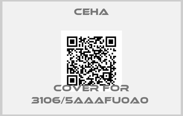 Ceha-Cover for 3106/5AAAFU0A0 