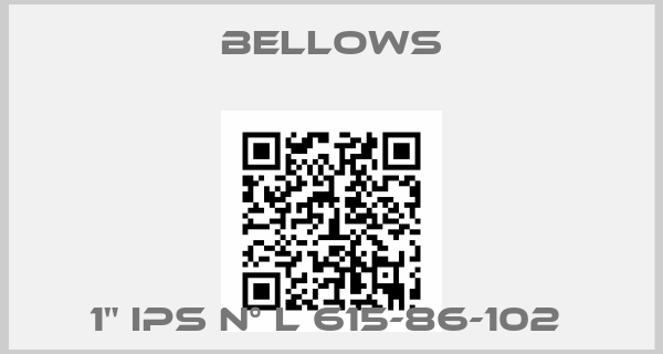Bellows-1" IPS N° L 615-86-102 