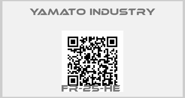 Yamato industry-FR-25-HE 