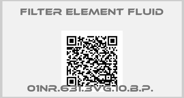 Filter Element Fluid-01NR.631.3VG.10.B.P. 