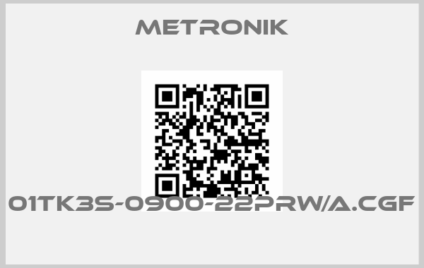 Metronik-01TK3S-0900-22PRW/A.CGF 