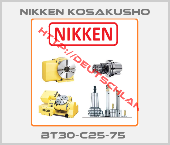 NIKKEN KOSAKUSHO-BT30-C25-75 