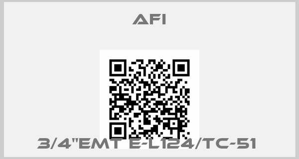 AFI-3/4"EMT E-L124/TC-51 