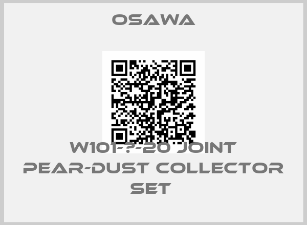 Osawa-W101-Ⅲ-20 joint pear-dust collector set 