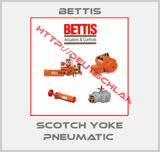 Bettis-SCOTCH YOKE PNEUMATIC 