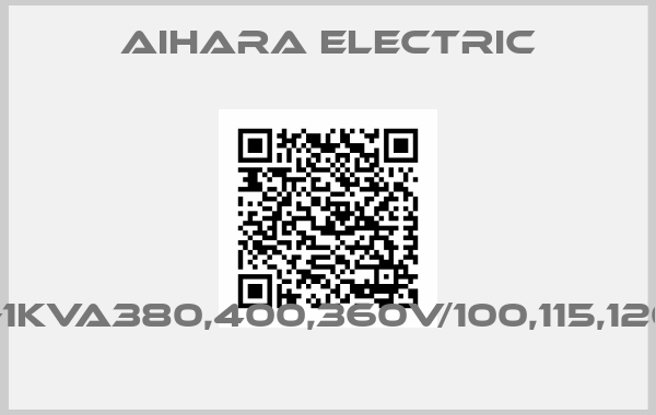 Aihara Electric-1Q-1KVA380,400,360V/100,115,120V 