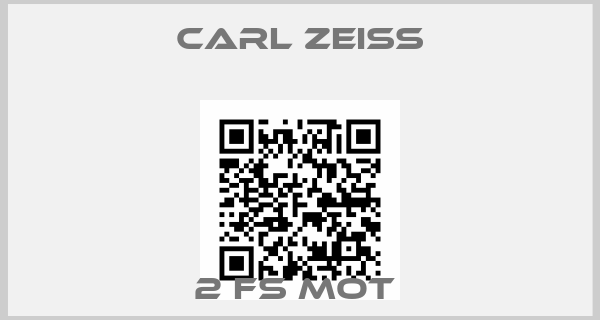 Carl Zeiss-2 FS MOT 