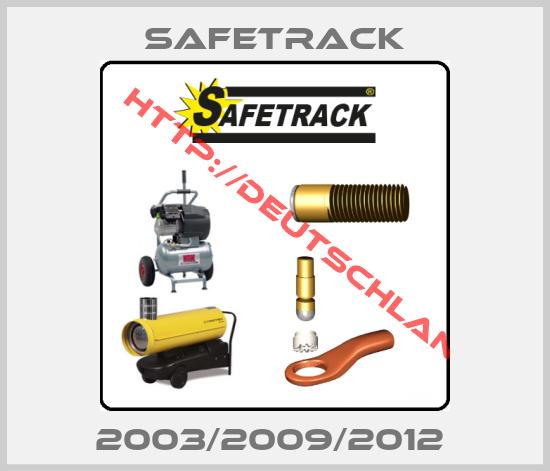 Safetrack-2003/2009/2012 