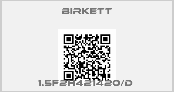 BIRKETT-1.5F2H421420/D 