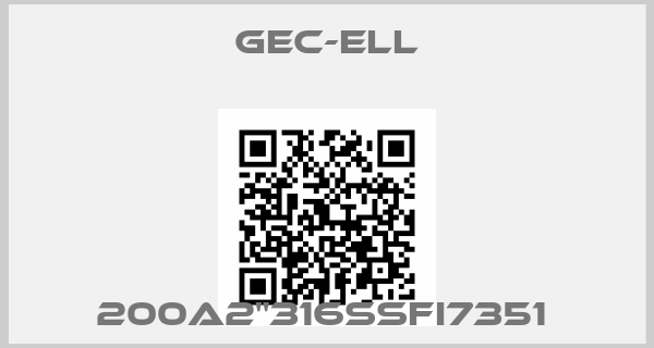 GEC-ELL-200A2"316SSFI7351 