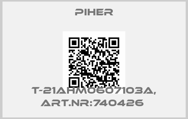 Piher-T-21AHM0607103A, aRT.nR:740426 