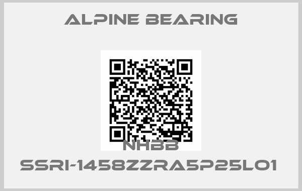 Alpine bearing-NHBB SSRI-1458ZZRA5P25LO1 