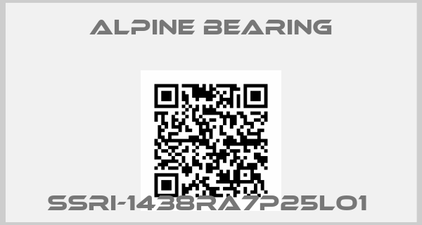 Alpine bearing- SSRI-1438RA7P25LO1 