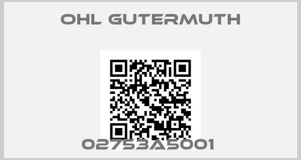 Ohl Gutermuth-02753A5001 