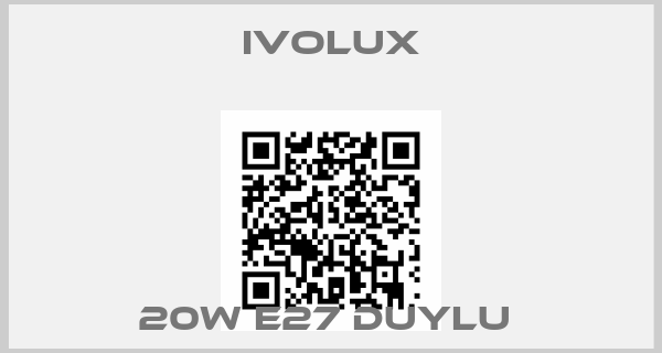 Ivolux-20W E27 DUYLU 