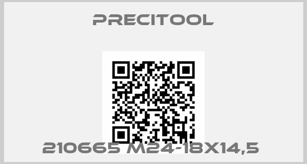 PRECITOOL-210665 M24-18X14,5 