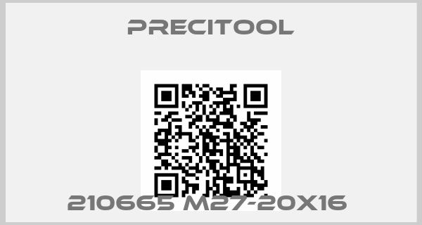 PRECITOOL-210665 M27-20X16 