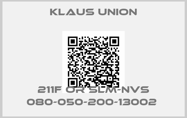 Klaus Union-211F OR SLM-NVS 080-050-200-13002 