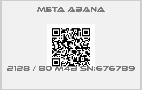 Meta Abana-2128 / 80 M4B SN:676789 