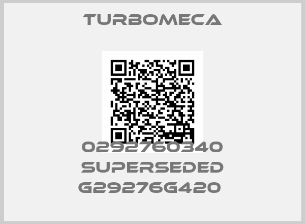 Turbomeca-0292760340 SUPERSEDED G29276G420 