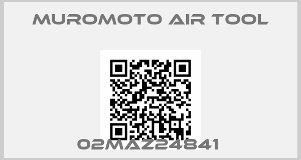 MUROMOTO AIR TOOL-02MAZ24841 