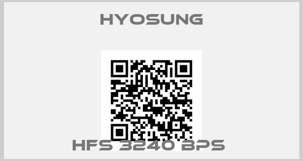 Hyosung-HFS 3240 BPS 
