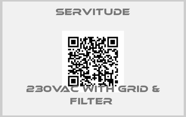 SERVITUDE-230VAC WITH GRID & FILTER 