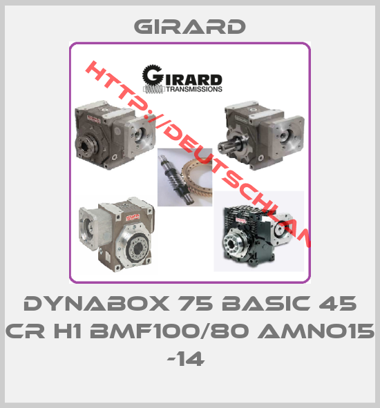 Girard-Dynabox 75 Basic 45 CR H1 BMF100/80 AMNo15 -14 