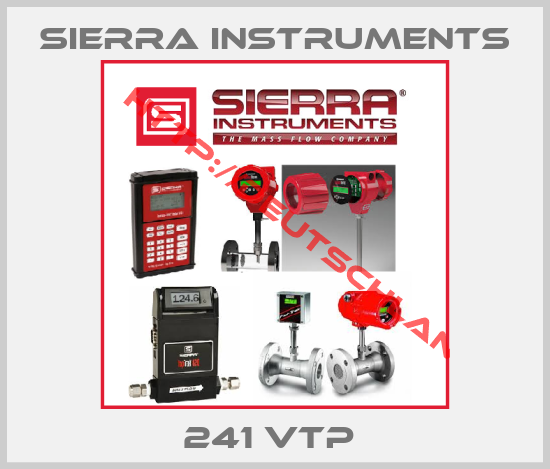 Sierra Instruments-241 VTP 