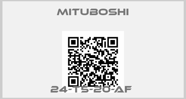 Mituboshi-24-T5-20-AF 
