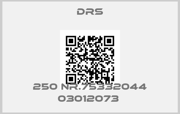 DRS-250 Nr.75332044 03012073 