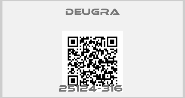 Deugra-25124-316 