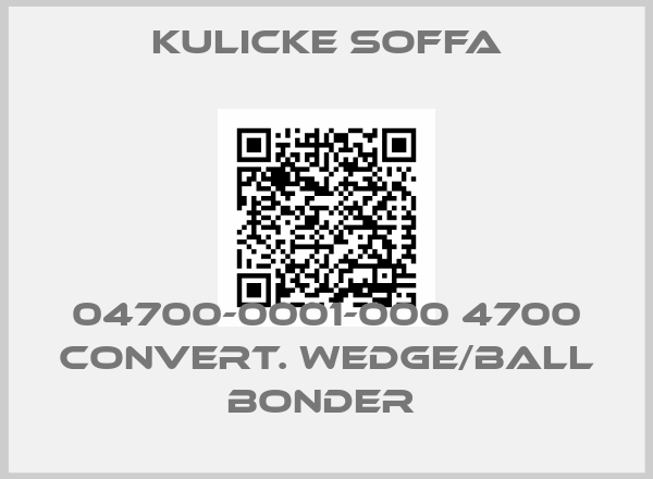 Kulicke soffa-04700-0001-000 4700 CONVERT. WEDGE/BALL BONDER 